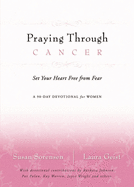 Praying Through Cancer Softcover
