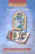 Praying with Pope John XXIII - Huebsch, Bill