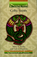 Praying with the Celtic Saints