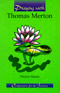 Praying with Thomas Merton