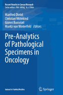 Pre-Analytics of Pathological Specimens in Oncology