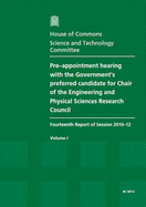 Pre-Appointment Hearing with the Government's Preferred Candidate for Chair of the Biotechnology and Biological Sciences Research Council (Bbsrc): Eighth Report of Session 2014-15, Report, Together with Formal Minutes Relating to the Report