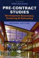Pre-Contract Studies: Development Econimics, Tendering and Estimating - Ashworth, Allan