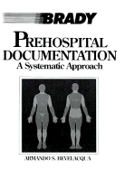 Pre-Hospital Documentation: A Systematic Approach