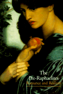 Pre-Raphaelites: Romance and Realism
