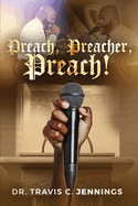 Preach, Preacher, Preach!