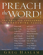 Preach the Word!: The Call and Challenge of Preaching Today