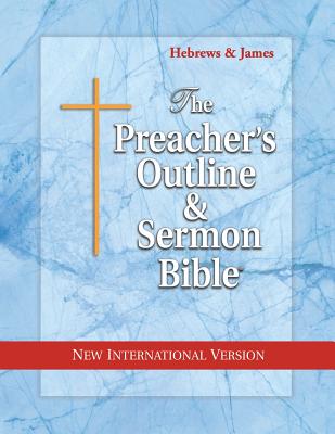 Preacher's Outline & Sermon Bible-NIV-Hebrews-James - Worldwide, Leadership Ministries