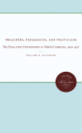 Preachers, Pedagogues, and Politicians: The Evolution Controversy in North Carolina, 1920-1927