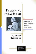Preaching from Home: The Stories of Seven Lutheran Women Hymn Writers