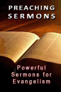 Preaching Sermons: Powerful Sermons for Evangelism