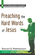 Preaching the Hard Words of Jesus