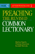 Preaching the Revised Common Lectionary Year C: After Pentecost 1
