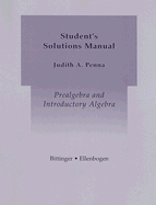 Prealgebra and Introductory Algebra Student's Solutions Manual