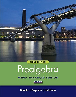 Prealgebra: Media Enhanced Edition - Baratto, Stefan, and Bergman, Barry, and Hutchison, Donald