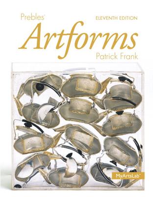 Prebles' Artforms Plus New Mylab Arts -- Access Card Package - Preble, Duane, and Preble, Sarah, and Frank, Patrick L