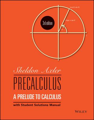Precalculus: A Prelude to Calculus - Axler, Sheldon