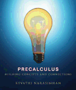Precalculus: Building Concepts and Connections - Narasimhan, Revathi