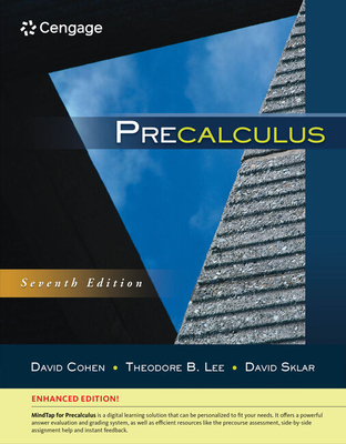 Precalculus, Enhanced Edition - Cohen, David, and Lee, Theodore, and Sklar, David