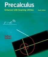 Precalculus: Enhanced with Graphing Utilities - Sullivan, Michael, III