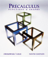 Precalculus: Functions and Graphs (with CD-ROM) - Swokowski, Earl W, and Cole, Jeffery, and Cole, Jeffery A