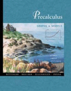 Precalculus: Graphs and Models: A Unit Circle Approach - Bittinger, Marvin L