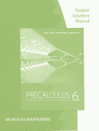 Precalculus Student Solution Manual: Mathematics for Calculus