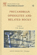 Precambrian Ophiolites and Related Rocks