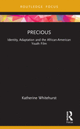 Precious: Identity, Adaptation and the African-American Youth Film
