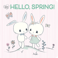 Precious Moments: Hello, Spring!