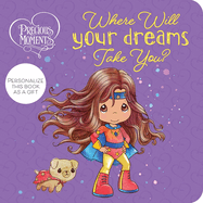 Precious Moments: Where Will Your Dreams Take You?
