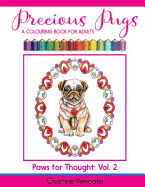 Precious Pugs: A Lap Dog Colouring Book for Adults