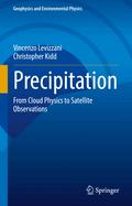 Precipitation: From Cloud Physics to Satellite Observations
