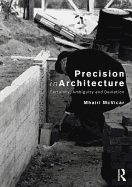 Precision in Architecture: Certainty, Ambiguity and Deviation