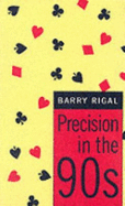 Precision in the 90s - Rigal, Barry