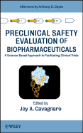 Preclinical Safety Evaluation of Biopharmaceuticals: A Science-Based Approach to Facilitating Clinical Trials - Cavagnaro, Joy A (Editor)