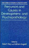 Precursors and Causes in Development and Psychopathology - Hay, Dale F (Editor), and Angold, Adrian (Editor)