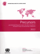 Precursors and Chemicals Frequently Used in the Illicit Manufacture of Narcotic Drugs and Psychotropic Substances 2009
