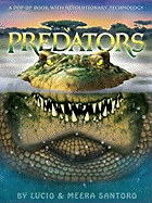 Predators: A Pop-Up Book with Revolutionary Technology