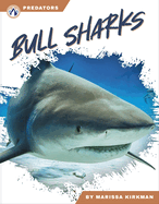 Predators: Bull Sharks