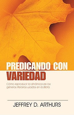 Predicando Con Variedad - Arthurs, Jeffrey