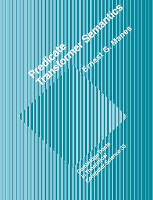 Predicate Transformer Semantics - Manes, Ernest. G.