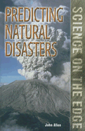 Predicting Natural Disasters - Allen, John