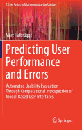 Predicting User Performance and Errors: Automated Usability Evaluation Through Computational Introspection of Model-Based User Interfaces