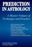 Prediction in Astrology: A Master Volume of Technique and Practice a Master Volume of Technique and Practice - Tyl, Noel