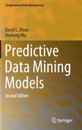 Predictive Data Mining Models