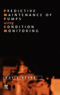 Predictive Maintenance of Pumps Using Condition Monitoring