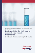 Predisposicion del HLA Para El Desarrollo de Cicatriz Hipertrofica