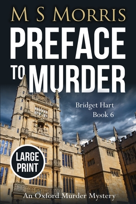 Preface to Murder (Large Print): An Oxford Murder Mystery - Morris, M S