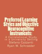 Preferred Learning Styles and Objective Neurocognitive Instruments: A Correlational Study in a University Setting